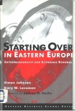 STARTING OVER IN EASTERN EUROPE:Entrepreneurship and Economic Renewal