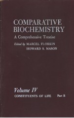 COMPARATIVE BIOCHEMISTRY A Comprehensive Treatise Volume Ⅳ CONSTITUENTS OF LIFE Part B