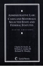 ADMINISTRATIVE PRACTICE AND PROCEDURE  SELECTED STATE AND FEDERAL STATUTES  FIFTH EDITION
