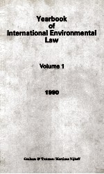 YEARBOOK OF INTERNATIONAL ENVIRONMENTAL LAW VOLUME 1 1990