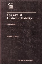 THE LAW OF PRODUCTS LIABILITY  1  FOURTH EDITION