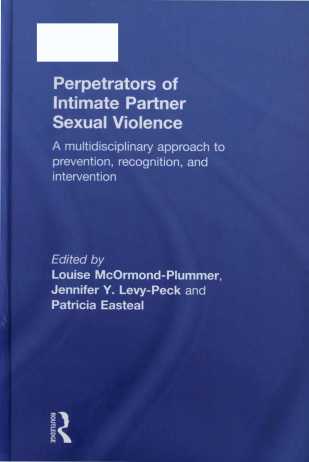 Perpetrators of intimate partner sexual violence a multidisciplinary approach to prevention