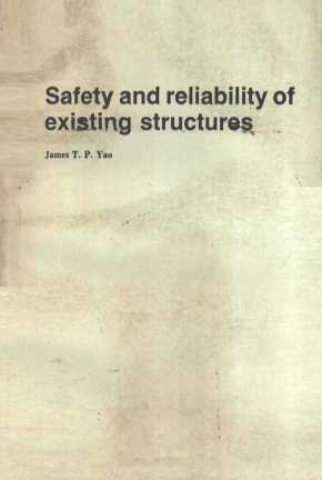 SAFETY AND RELIABILITY OF EXISTING STRUCTURES