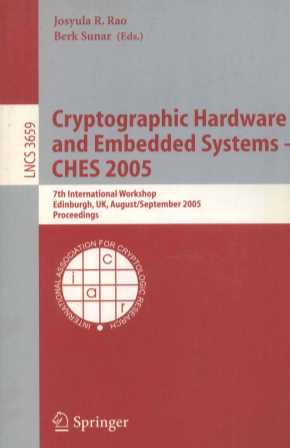 Lecture Notes in Computer Science 3659 Cryptographic Hardware and Embedded Systems-CHES 2005