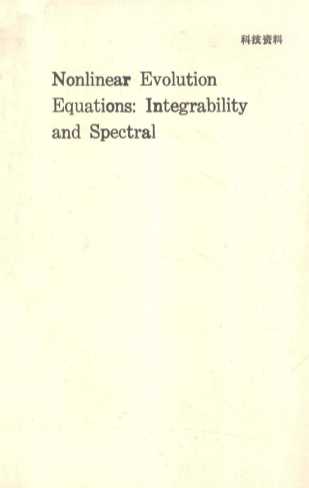 NONLINEAR EVOLUTION EQUATIONS:INTEGRABILITY AND SPECTRAL METHODS
