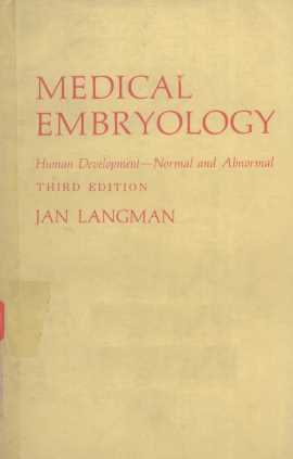 medical embryology human development normal and abnormal third edition
