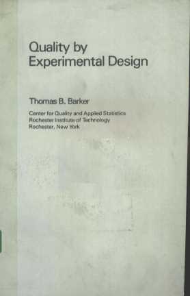QUALITY BY EXPERIMENTAL DESIGN