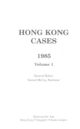 HONG KONG CASES 1985 VOLUME 1