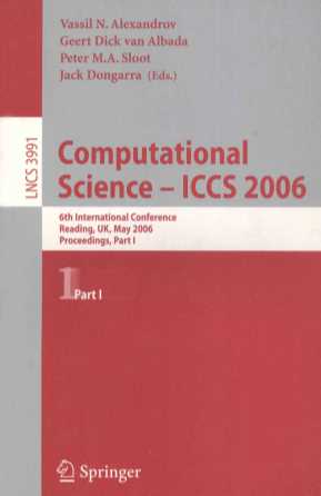 Lecture Notes in Computer Science 3991 Computational Science-ICCS 2006 6th International Conference