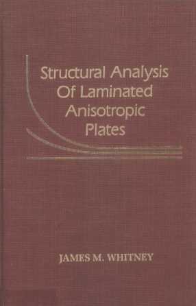 STRUCTURAL ANALYSIS OF LAMINATED ANISOTROPIC PLATES