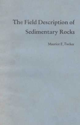 THE FIELD DESCRIPTION OF SEDIMENTARY ROCKS