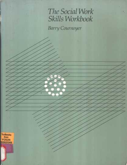 THE SOCIAL WORK SKILLS WORKBOOK