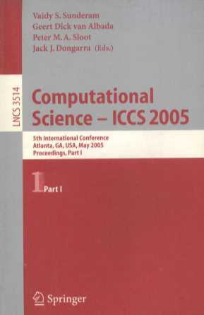 Lecture Notes in Computer Science 3514 Computational Science-ICCS 2005 5th International Conference