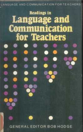 READINGS IN LANGUAGE AND COMMUNICATION FOR TEACHERS