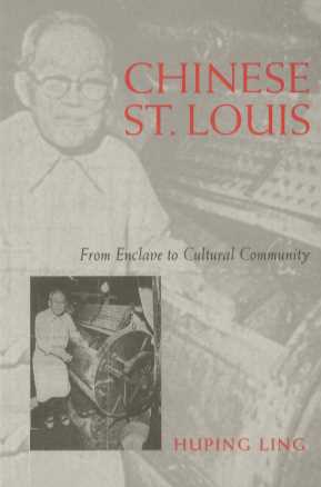Chinese St.Louis:From Enclave to Cultural Community