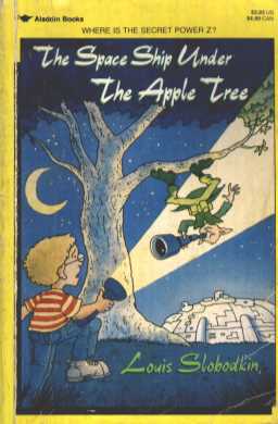 THE SPACE SHIP UNDER THE APPLE TREE