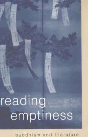 READING EMPTINESS:BUDDGISM AND LITERATURE
