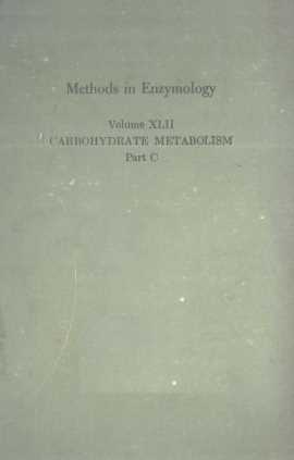 methods in enzymology volume xlii carbohydrate metabolism part c