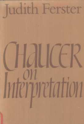 CHAUCER ON INTERPRETATION