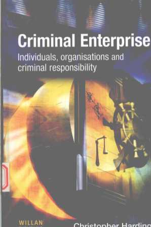 CRIMINAL ENTERPRISE  INDIVIDUALS，ORGANISATIONS AND CRIMINAL RESPONSIBILITY