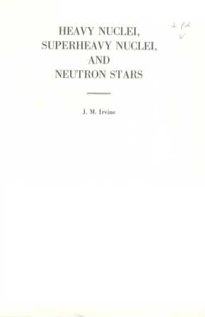 HEAVY NUCLEI，SUPERHEAVY NUCLEI，AND NEUTRON STARS