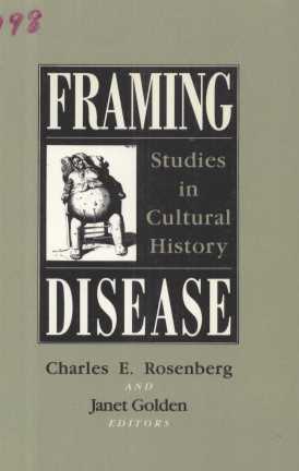 FRAMING DISEASE STUDIES IN CULTURAL HISTORY