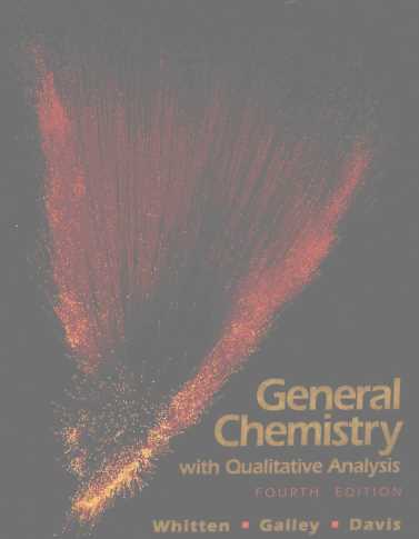 GENERAL CHEMISTRY WITH QUALITATIVE ANALYSIS FOURTH EDITION