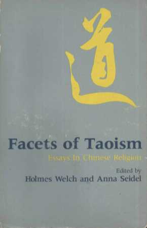 FACETS OF TAOISM ESSAYS IN CHINESE RELIGION