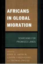 AFRICANS IN GLOBAL MIGRATION  SEARCHING FOR PROMISED LANDS