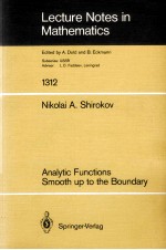 LECTURE NOTES IN MATHEMATICS 1312: ANALYTIC FUNCTIONS SMOOTH UP TO THE BOUNDARY