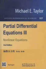 Partial Differential Equations III Nonlinear Equations Second Edition = 偏微分方程 第3卷 第2版