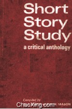 Short Story Study A Critical Anthology