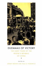DILEMMAS OF VICTORY THE EARLY YEARS OF THE PEOPLE’S REPUBLIC OF CHINA