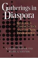 Gatherings in diaspora：religious communities and the new immigration