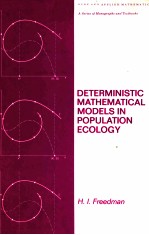 DETERMINISTIC MATHEMATICAL MODELS IN POPULATION ECOLOGY
